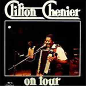 Clifton Chenier - On Tour