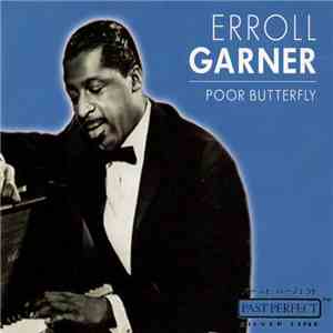 Erroll Garner - Poor Butterfly