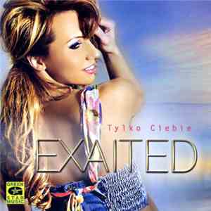 Exaited - Tylko Ciebie