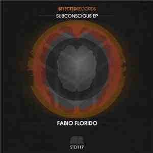 Fabio Florido - Subconscious EP