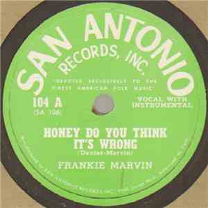Frankie Marvin - Honey Do You Think It's Wrong / Popcorn Poppin' Mama