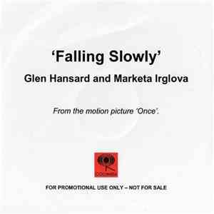 Glen Hansard And Marketa Irglova - Falling Slowly