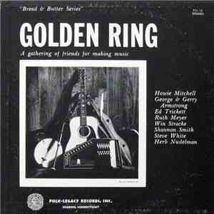Golden Ring - A Gathering Of Friends For Making Music