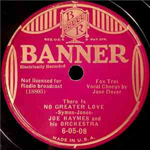 Joe Haymes And His Orchestra - (There Is) No Greater Love / I'll Stand By