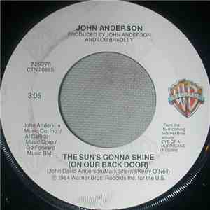 John Anderson  - The Sun's Gonna Shine (On Our Back Door) / I Wish I Could  ...