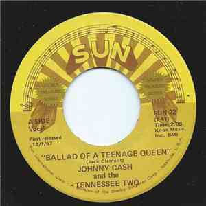 Johnny Cash And The Tennessee Two - Ballad Of A Teenage Queen / Big River