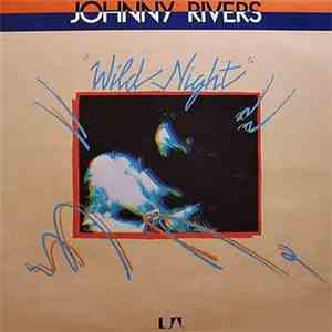 Johnny Rivers - Wild Night
