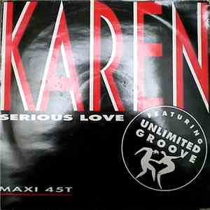 Karen Featuring Unlimited Groove - Serious Love