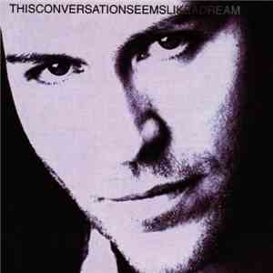 Kip Winger - ThisConversationSeemsLikeADream