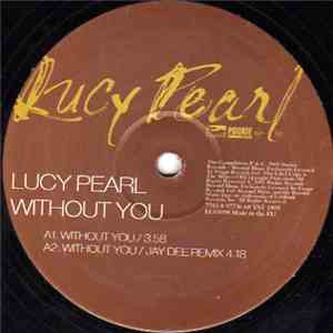 Lucy Pearl - Without You