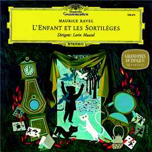 Maurice Ravel - Lorin Maazel - L'Enfant Et Les Sortilèges