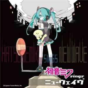 Miku Hatsune - Hatsune Miku Sings New Wave
