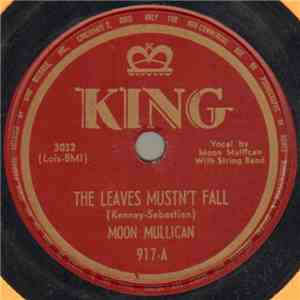 Moon Mullican - The Leaves Mustn't Fall / I Was Sorta Wonderin'