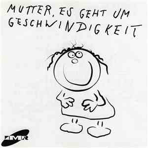 Mutter, Es Geht Um Geschwindigkeit - Untitled