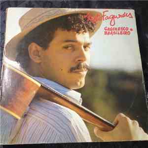Neto Fagundes - Gauchesco e Brasileiro