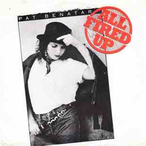 Pat Benatar - All Fired Up