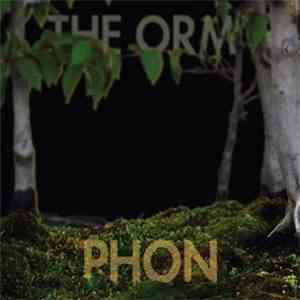 Phon  - The Orm