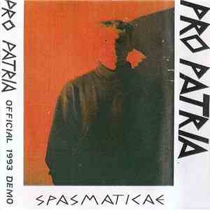 Pro Patria - Spasmaticae