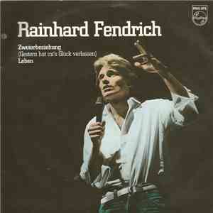 Rainhard Fendrich - Zweierbeziehung (Gestern Hat Mi's Glück Verlassen)