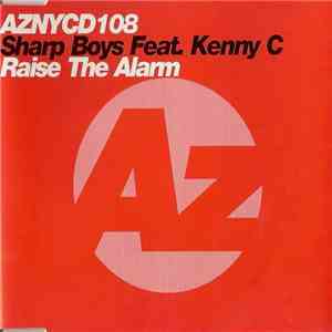Sharp Boys Feat. Kenny C - Raise The Alarm