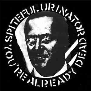 Spiteful Urinator - Death For Fun & Profit