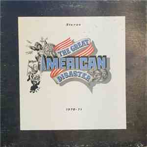 The Great American Disaster - The Great American Disaster 1970-1971