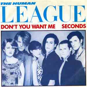 The Human League - Don't You Want Me / Seconds
