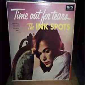 The Ink Spots - Time Out For Tears