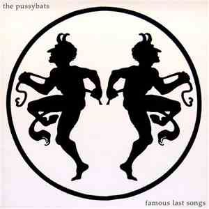 The Pussybats - Famous Last Songs