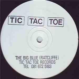 Tic Tac Toe - The Big Blue / Mr Slipper