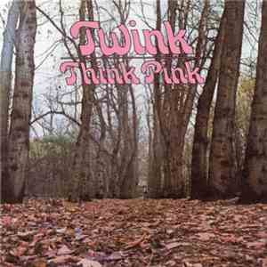 Twink  - Think Pink