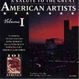101 Strings - A Salute To The Great American Artists Volume I