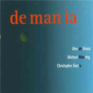 Alex De Grassi, Michael Manring, Chris Garcia  - de man ia