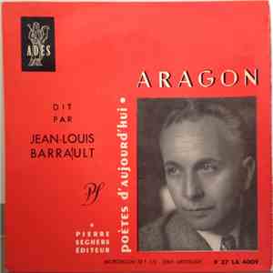 Aragon Dit Par Jean-Louis Barrault - Aragon Dit Par Jean-Louis Barrault