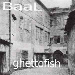 Baal - Ghettofish