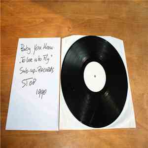 Baby You Know - To Live Is To Fly