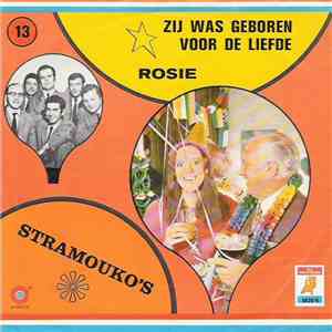 De Stramouko's - Zij Was Geboren Voor De Liefde