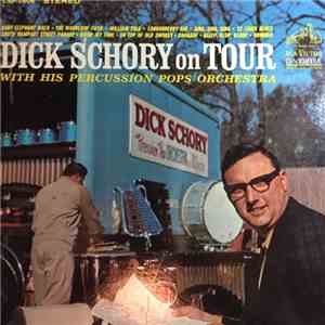 Dick Schory's Percussion Pops Orchestra - Dick Schory On Tour