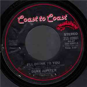 Duke Jupiter - I'll Drink To You