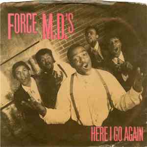 Force M.D.'s - Here I Go Again