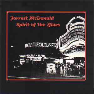 Forrest McDonald - Spirit Of The Blues