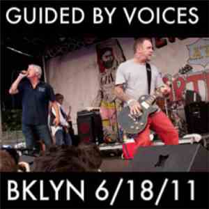 Guided By Voices - Live At Northside Festival