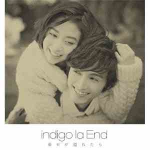 Indigo La End - 幸せが溢れたら