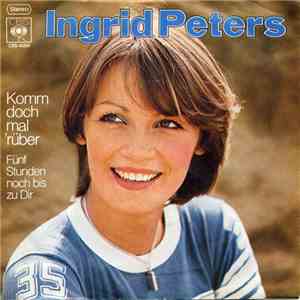 Ingrid Peters - Komm Doch Mal 'Rüber
