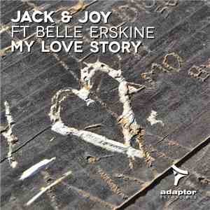 Jack & Joy Feat. Belle Erskine - My Love Story