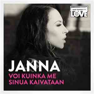 Janna  - Voi Kuinka Me Sinua Kaivataan