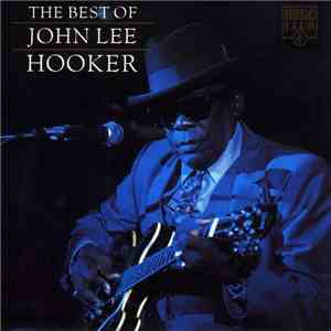 John Lee Hooker - The Best Of John Lee Hooker
