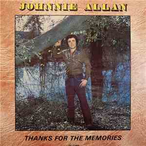 Johnnie Allan - Thanks For The Memories