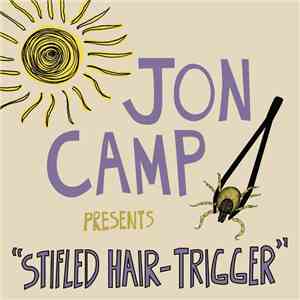Jon Camp  - Stifled Hair-Trigger