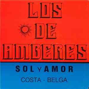 Los De Amberes - Sol Y Amor